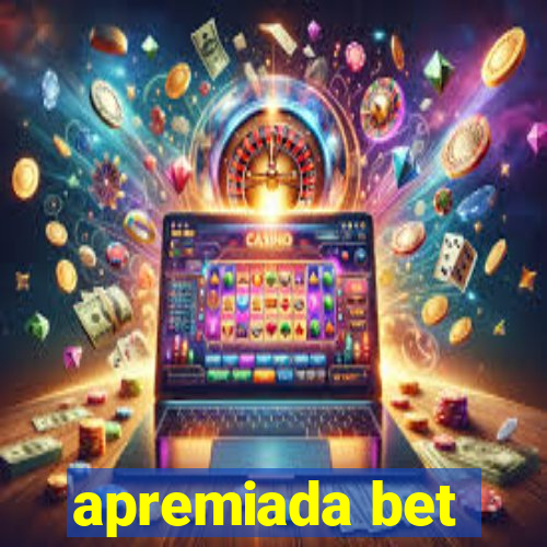 apremiada bet